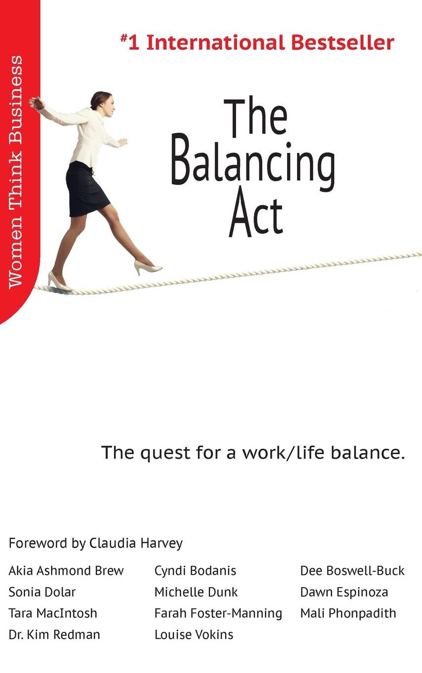The Balancing Act: The quest for work/life balance.