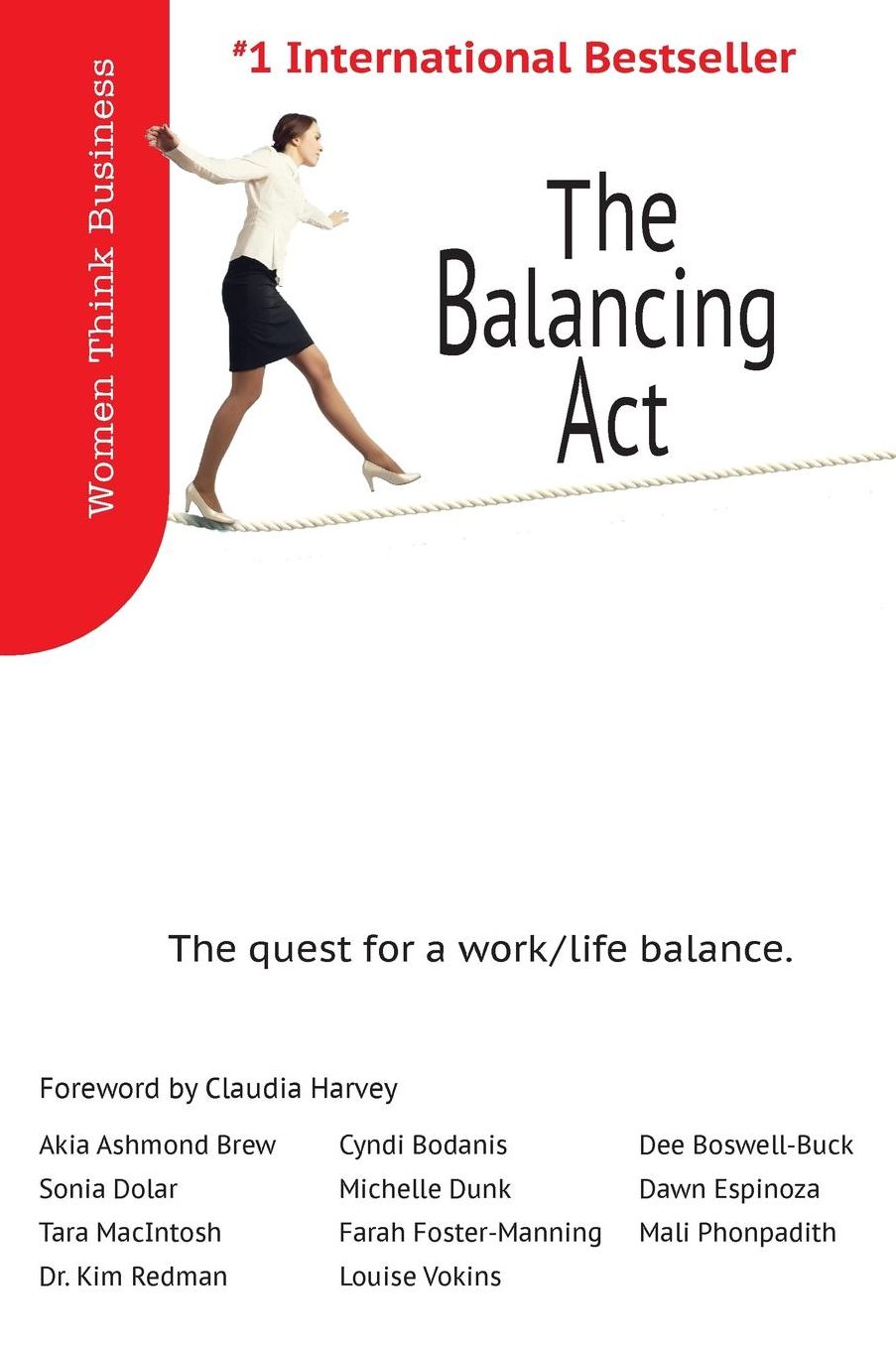The Balancing ACT: The Quest for Work/Life Balance.