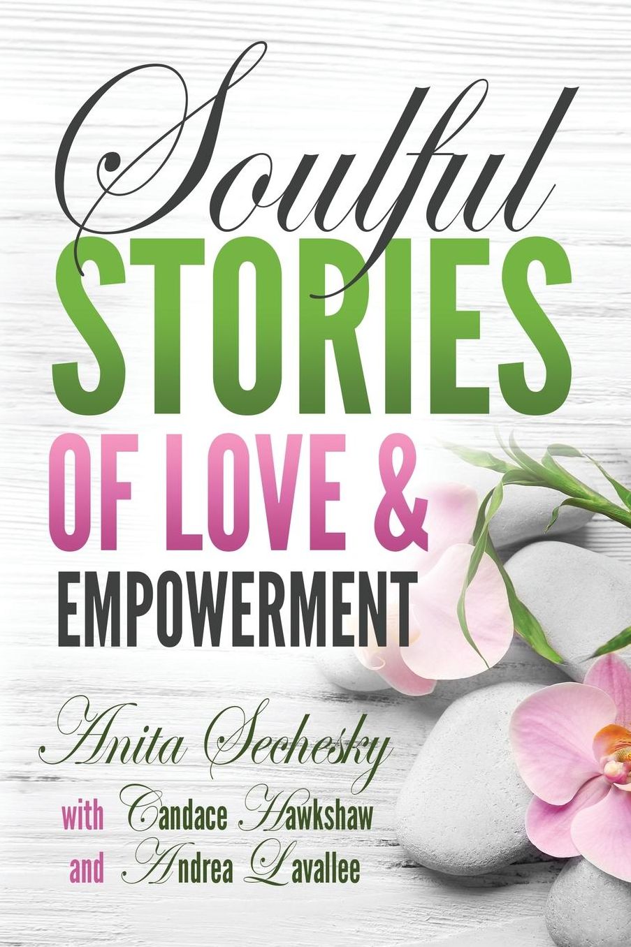 Soulful Stories of Love & Empowerment