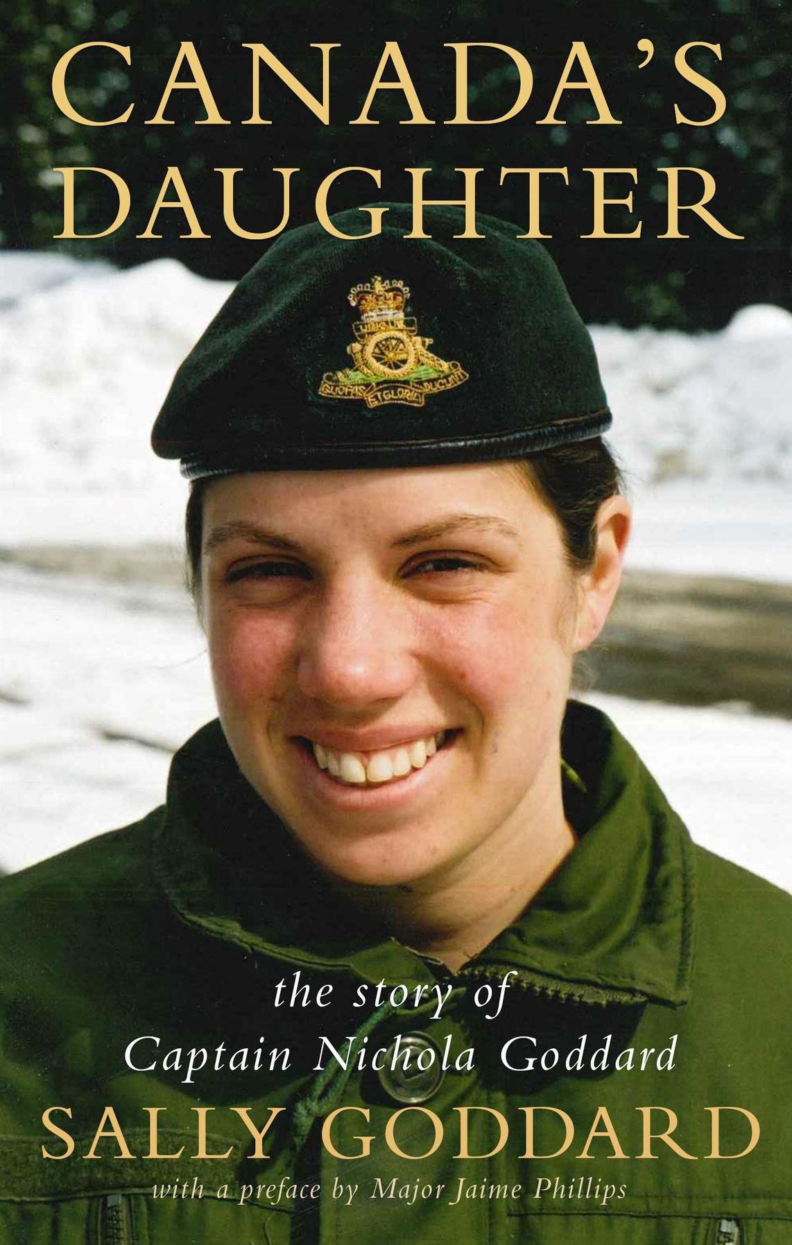 Canada's Daughter: The Story of Captain Nichola Goddard