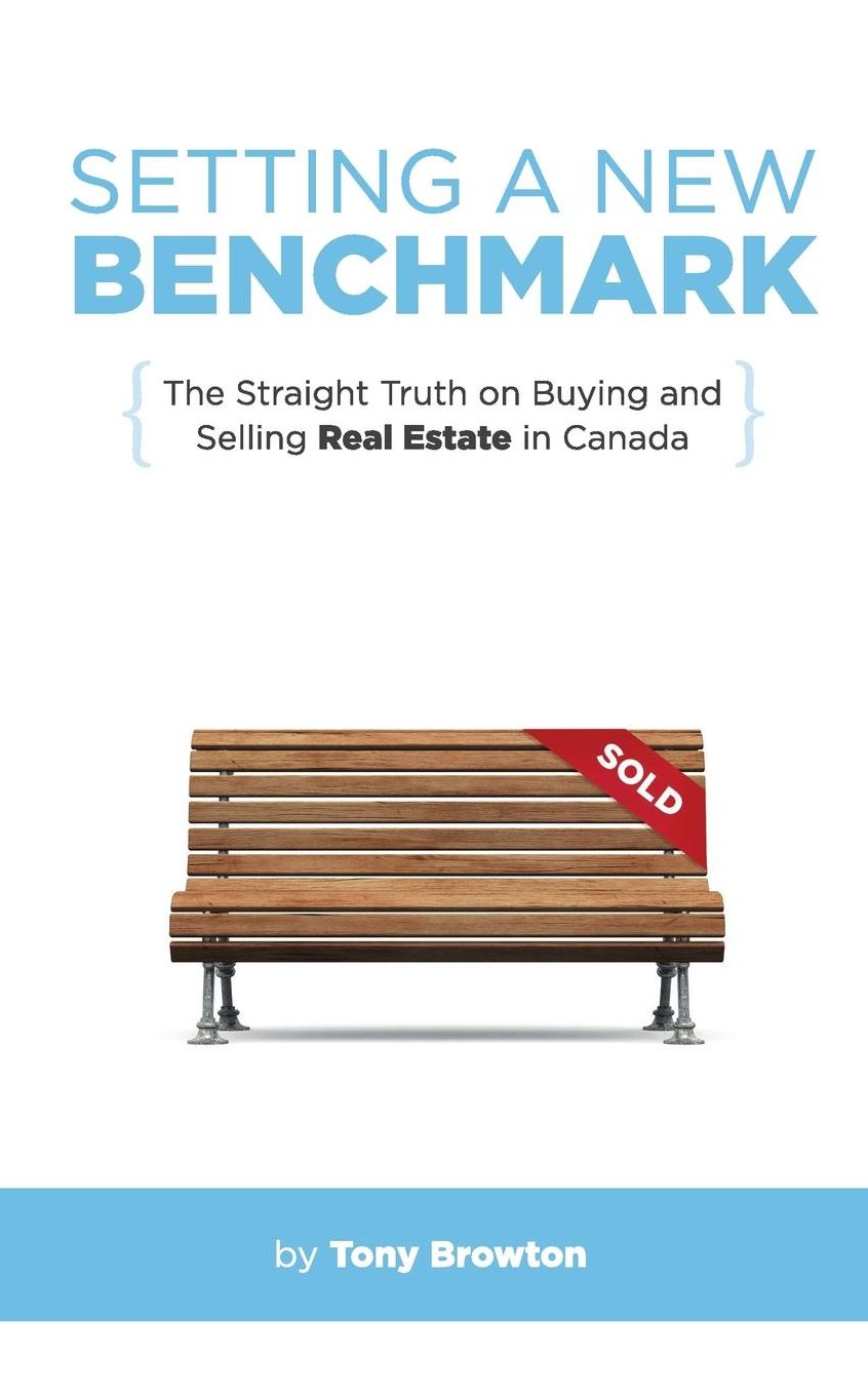 Setting a New Benchmark: The Straight Truth on Buying and Selling Real Estate in Canada