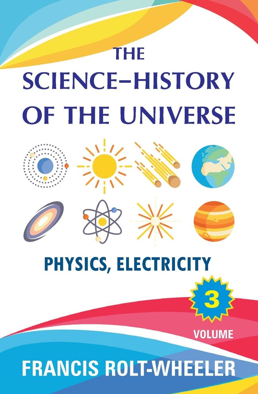 The Science - History of the Universe: Volume 3