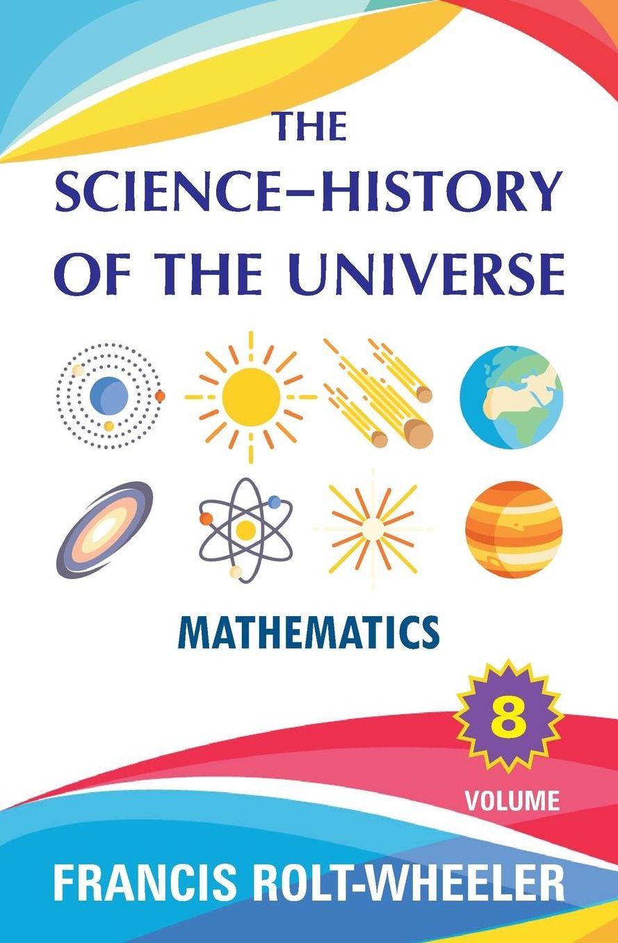 The Science - History of the Universe: Volume 8