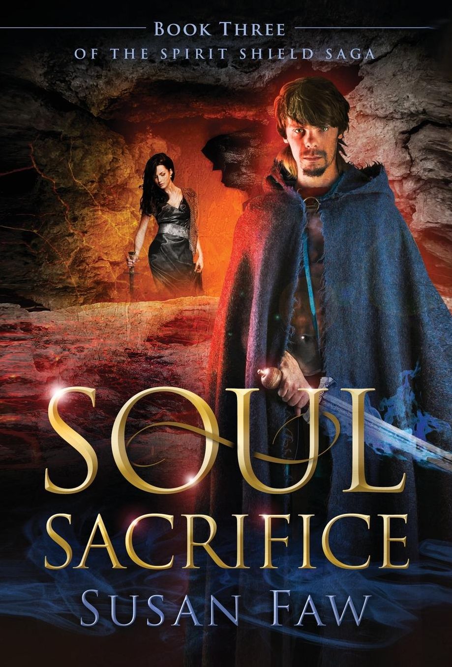 Soul Sacrifice: Book Two Of The Spirit Shield Saga
