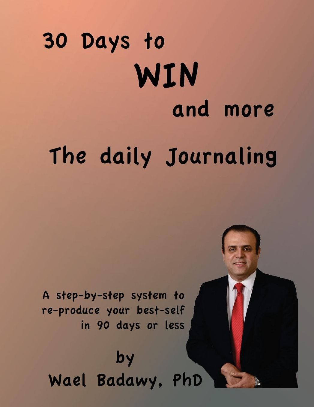 30 Days to Win and More: The Daily Journaling
