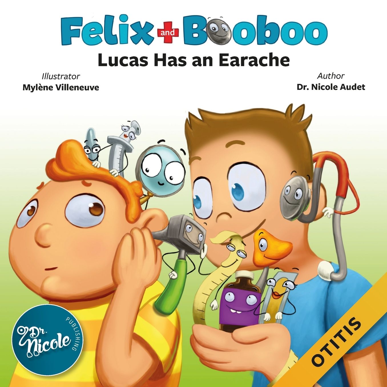 Lucas Has an Earache: Otitis