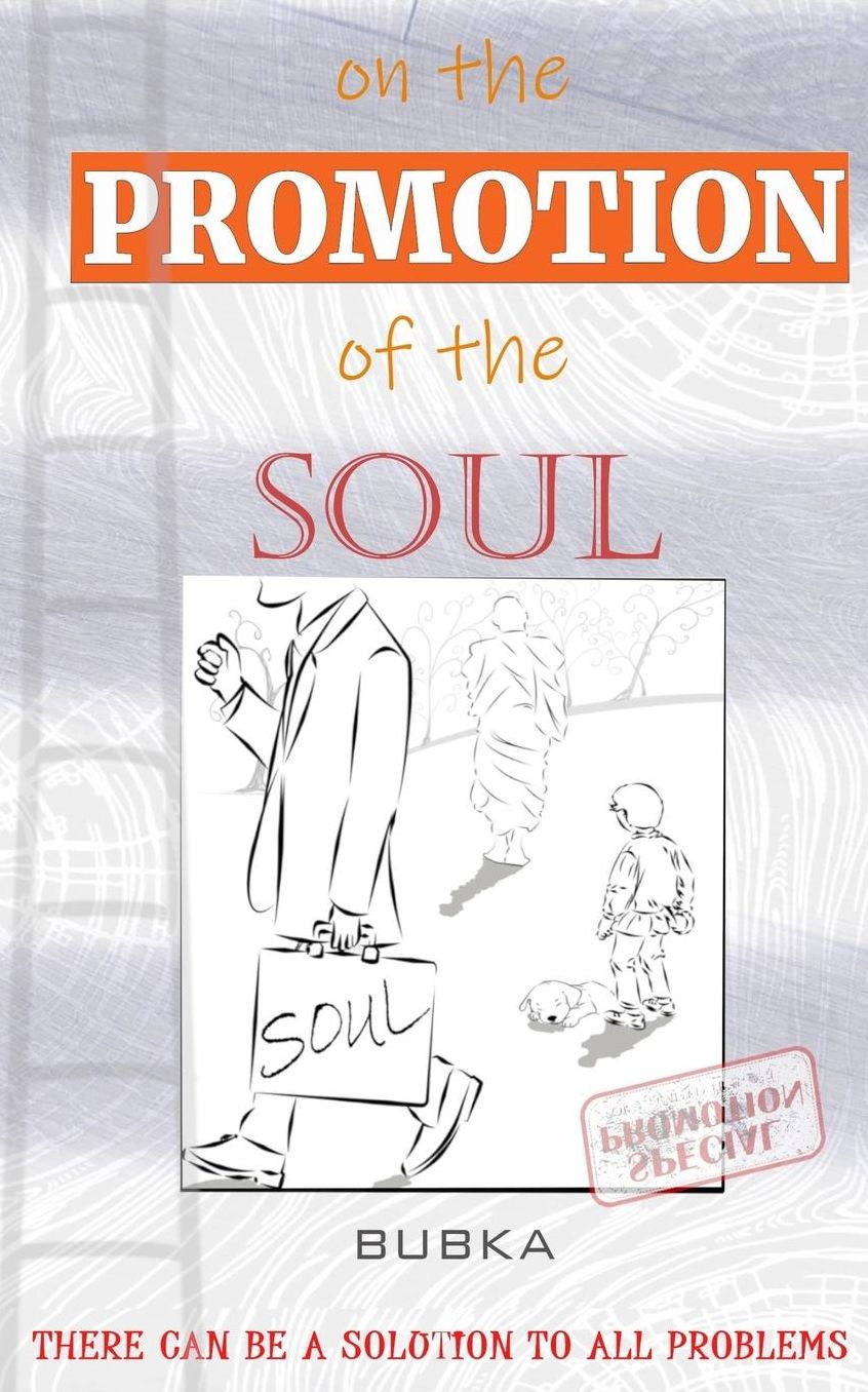 On the Promotion of the Soul: The Heroic Interference of Soul in Chapters of Life