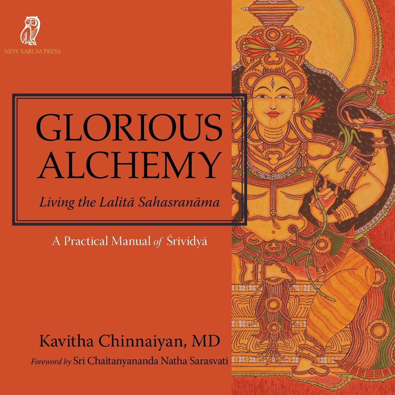 Glorious Alchemy: Living the Lalita Sahasranama