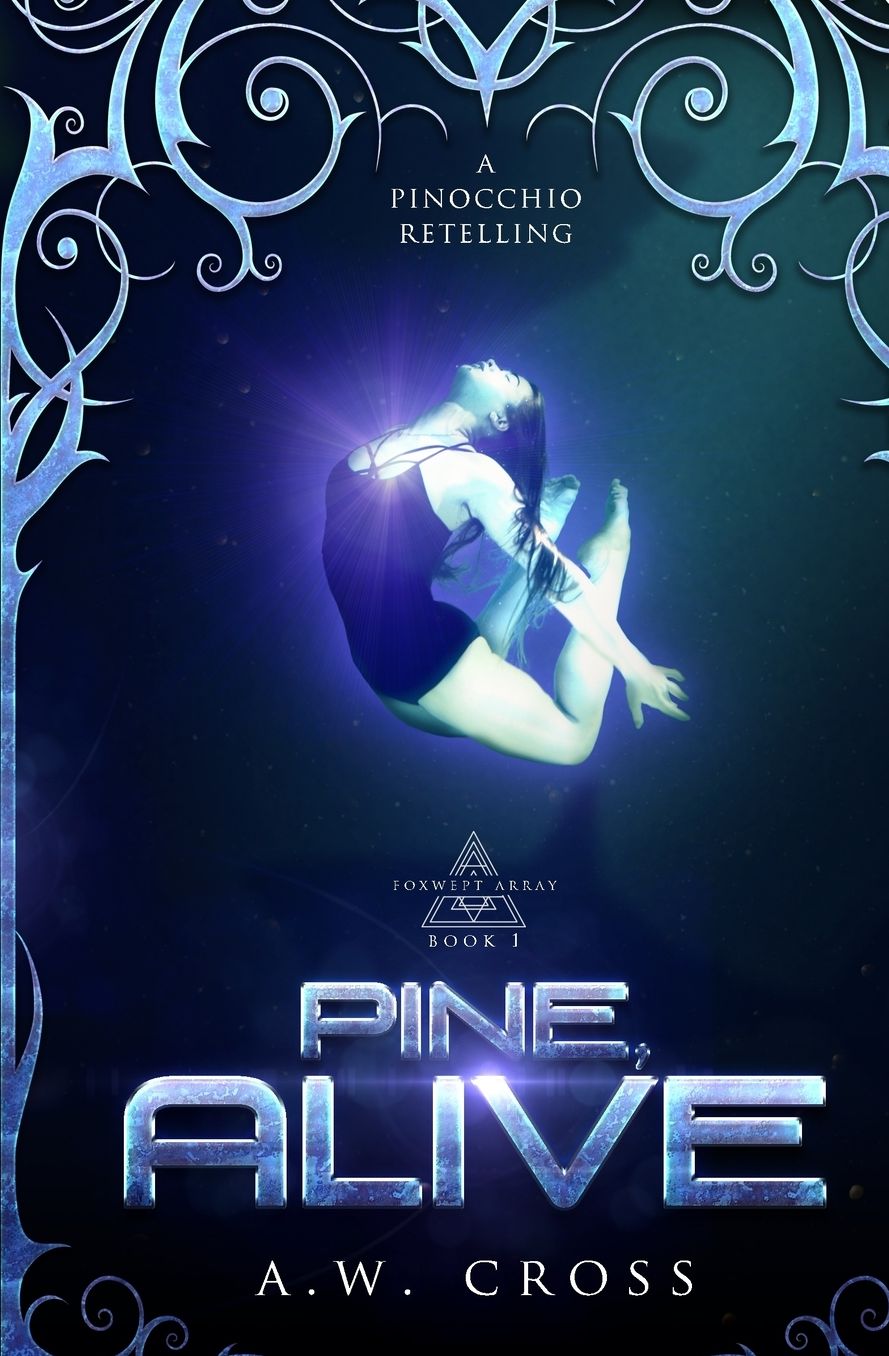 Pine, Alive: A Science Fiction Romance Pinocchio Retelling