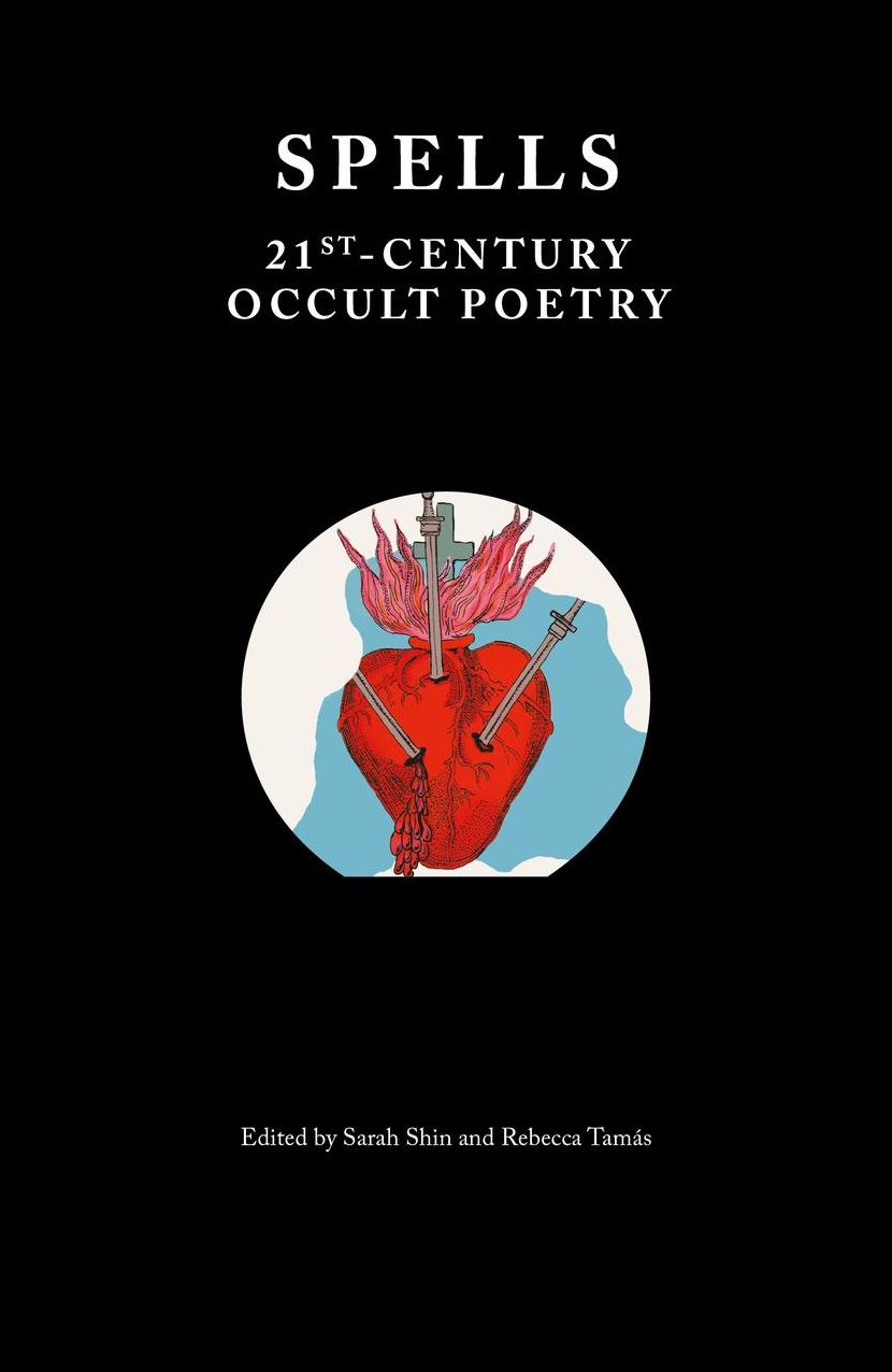 SPELLS: 21st Century Occult Poetry