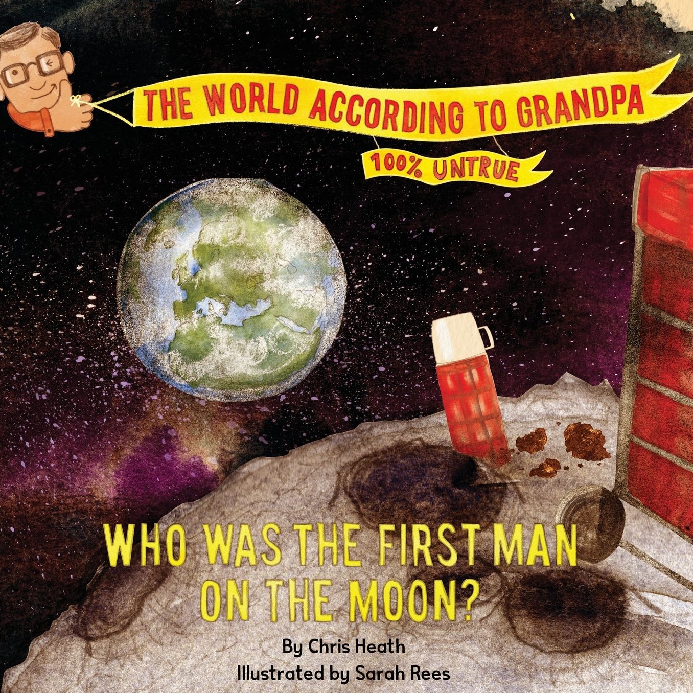 Who Was The First Man On The Moon?: A Grandpa Series Book