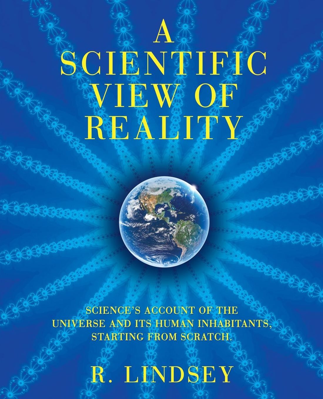 A Scientific View of Reality