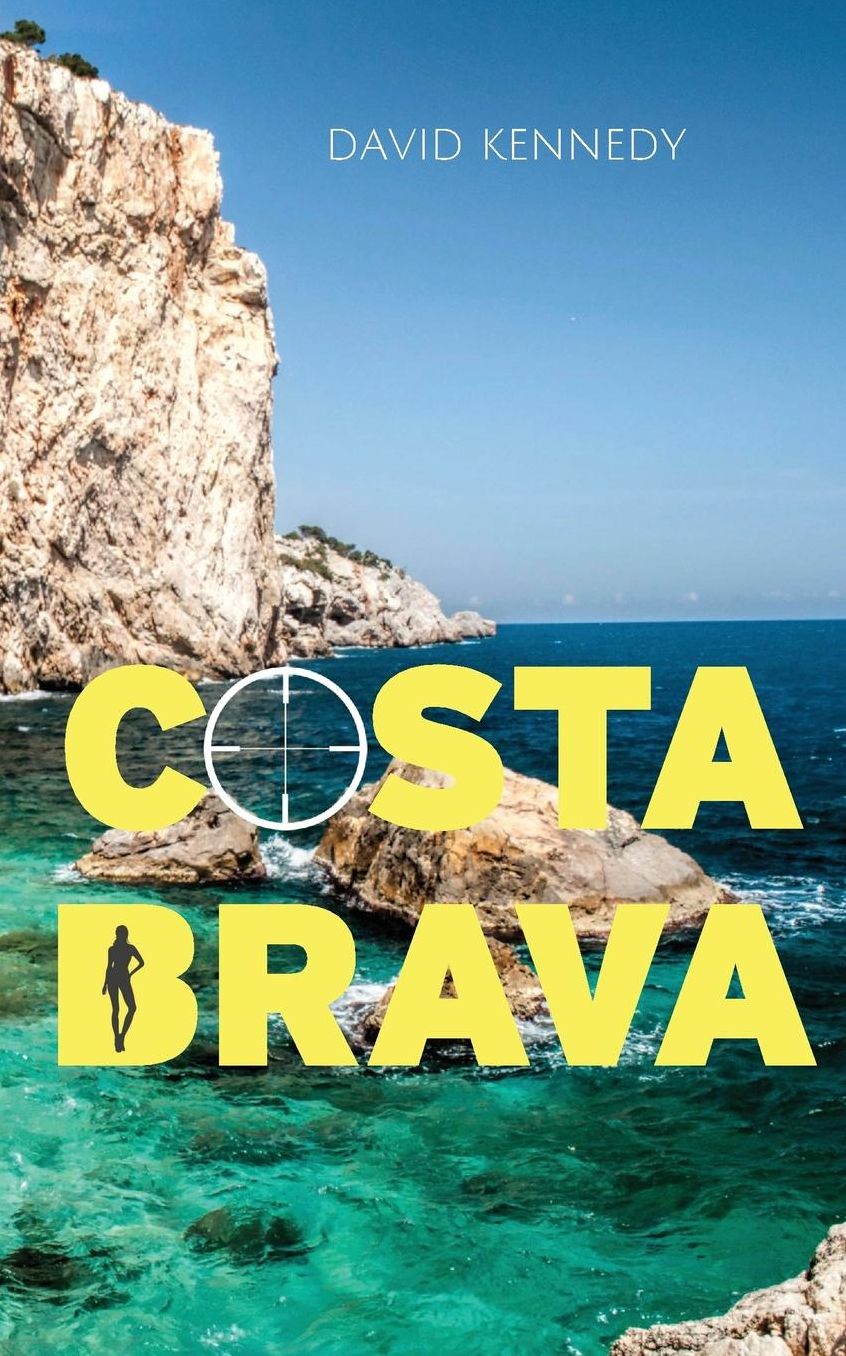 Costa Brava: A crime thriller set on the Mediterranean coast