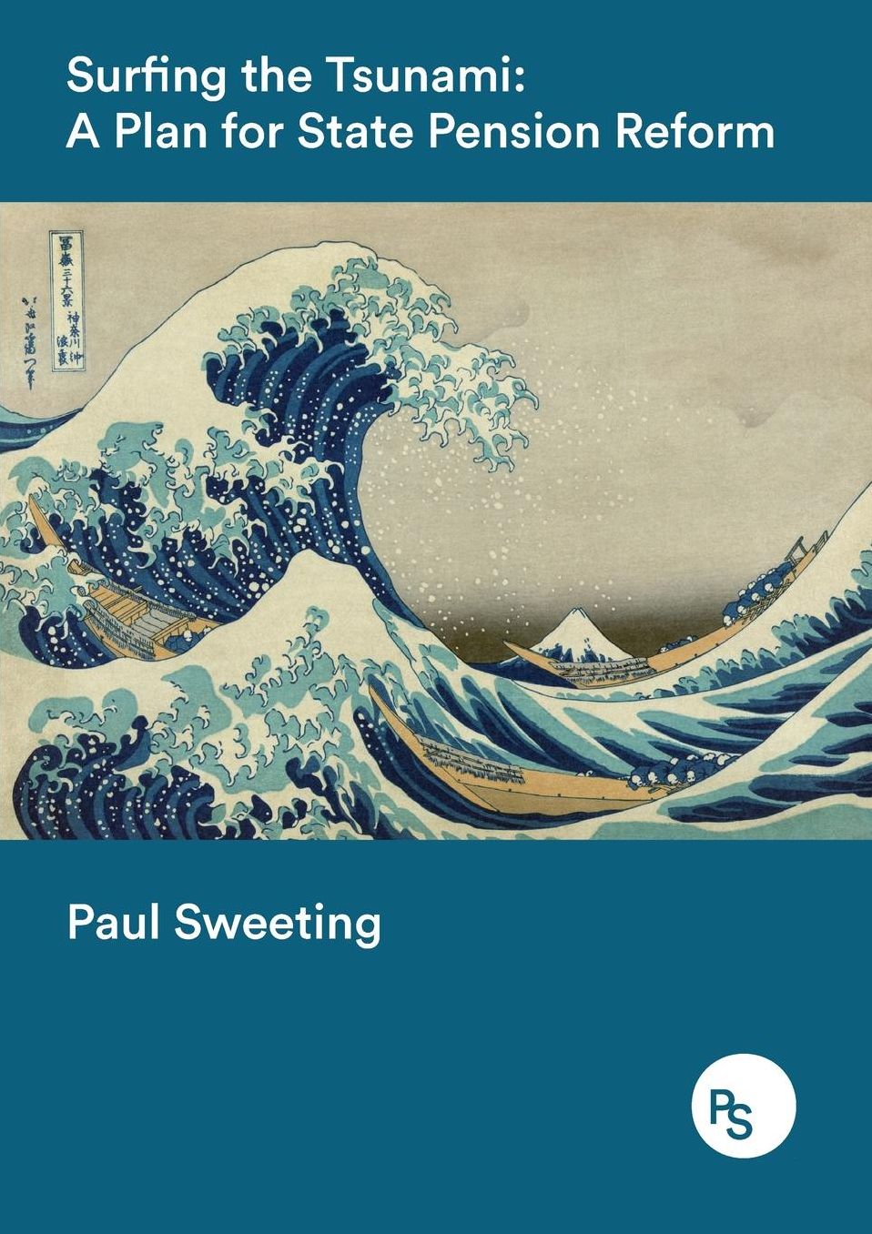 Surfing the Tsunami: Reforming the State Pension