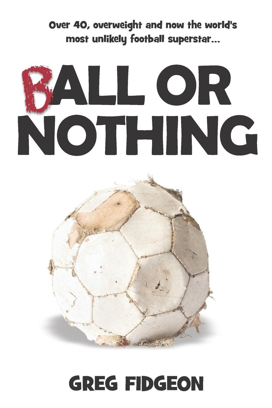 Ball Or Nothing