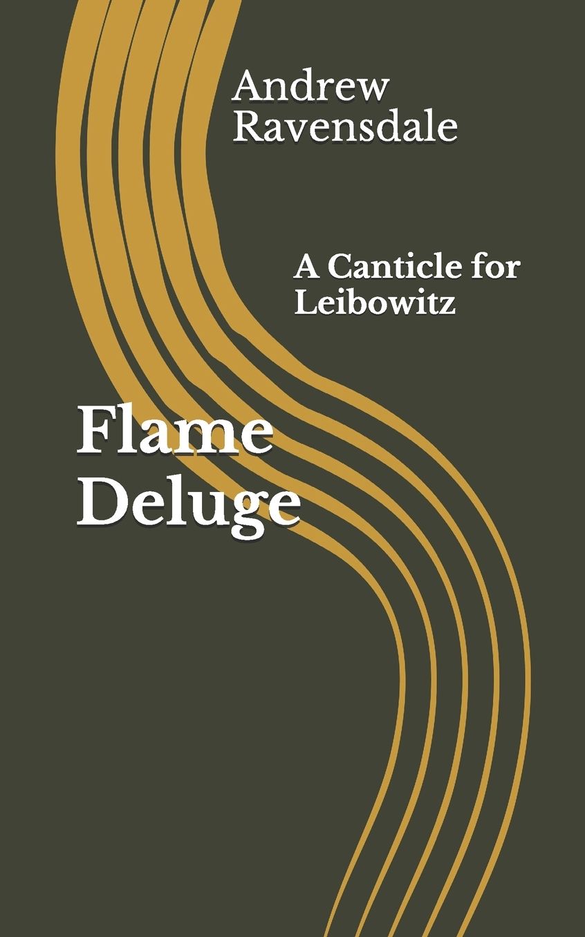 Flame Deluge: A Canticle for Leibowitz
