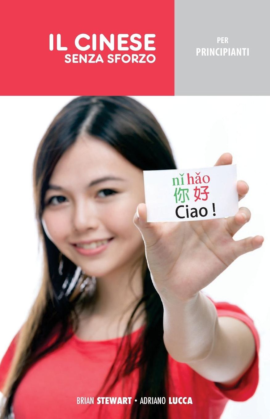 Il Cinese Senza Sforzo per Principianti
