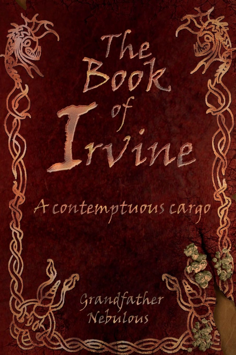 The Book of Irvine - A Contemptuous Cargo