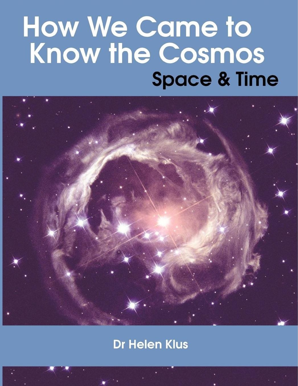 How We Came to Know the Cosmos: Space & Time