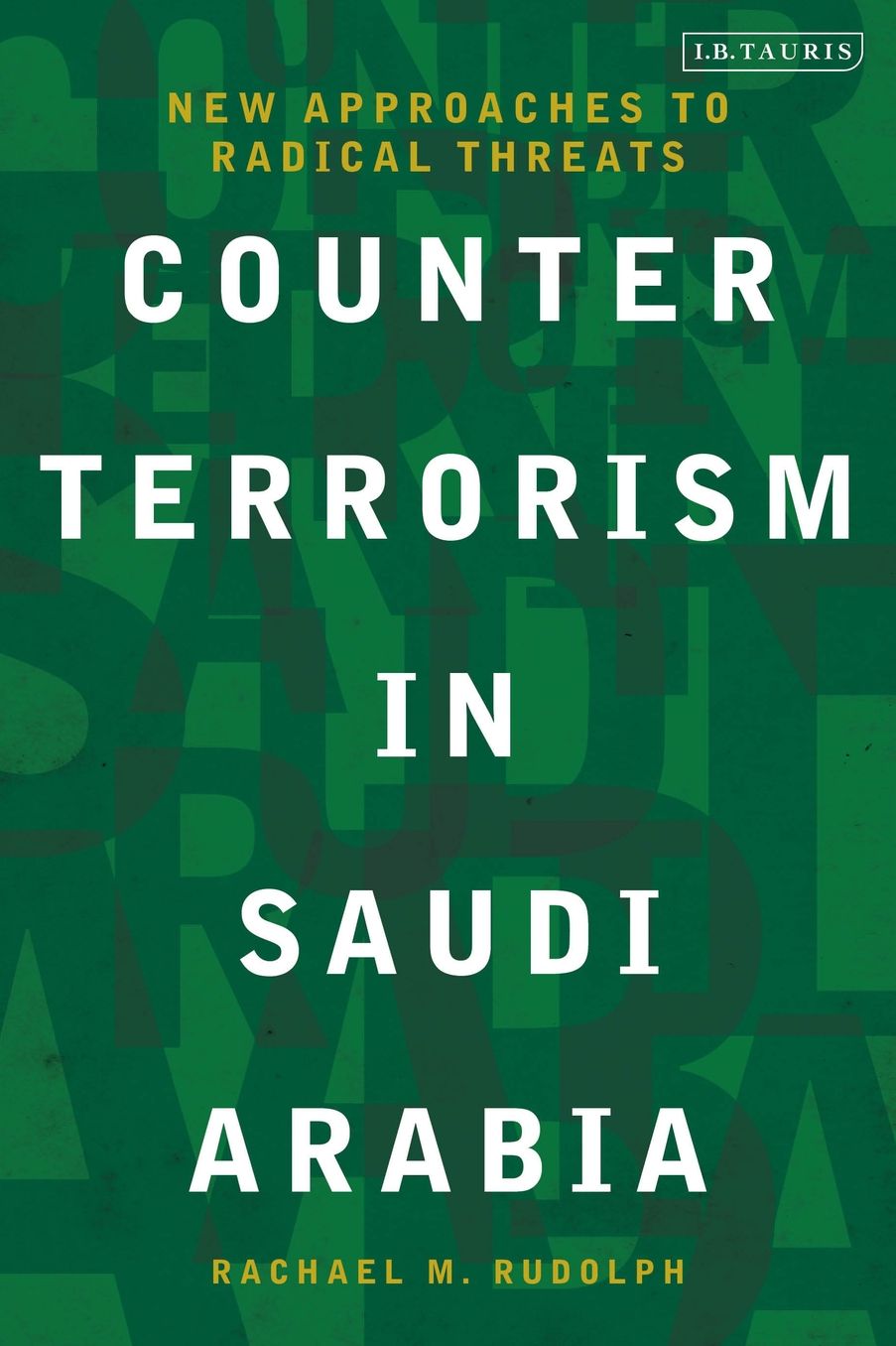Counterterrorism in Saudi Arabia: New Approaches to Radical Threats