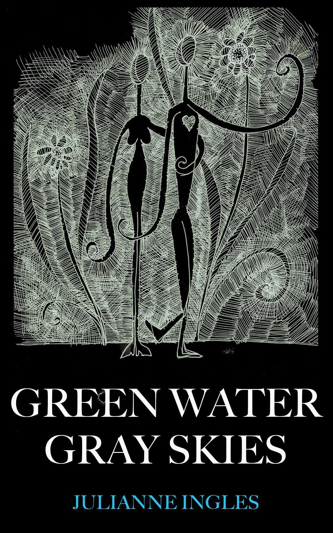 Green Water Gray Skies