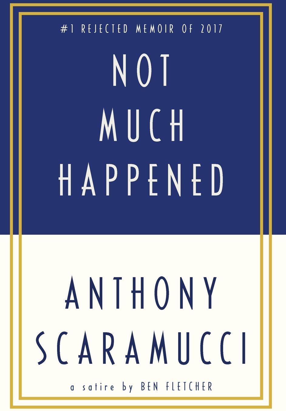 Not Much Happened: Anthony Scaramucci