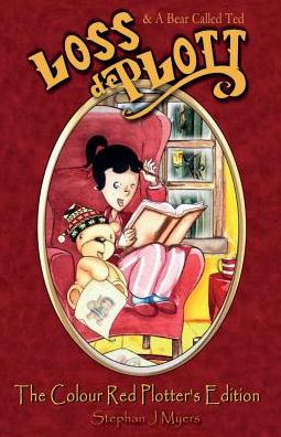 Loss De Plott & A Bear Called Ted - The Colour Red Plotter's Edition: A Book Of Dreams