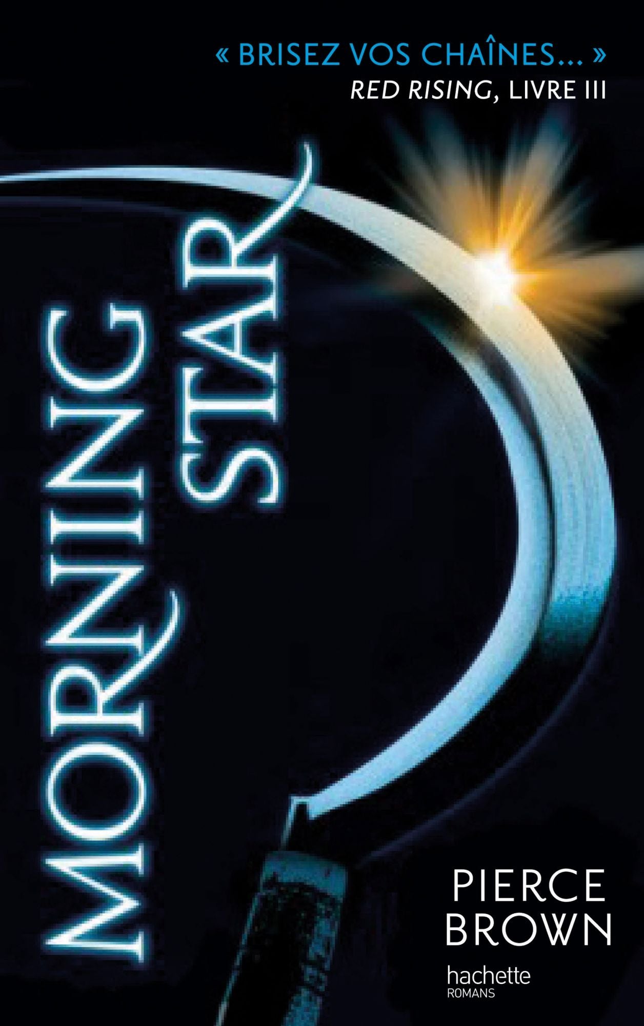 Red Rising - Livre 3 - Morning Star (French edition)
