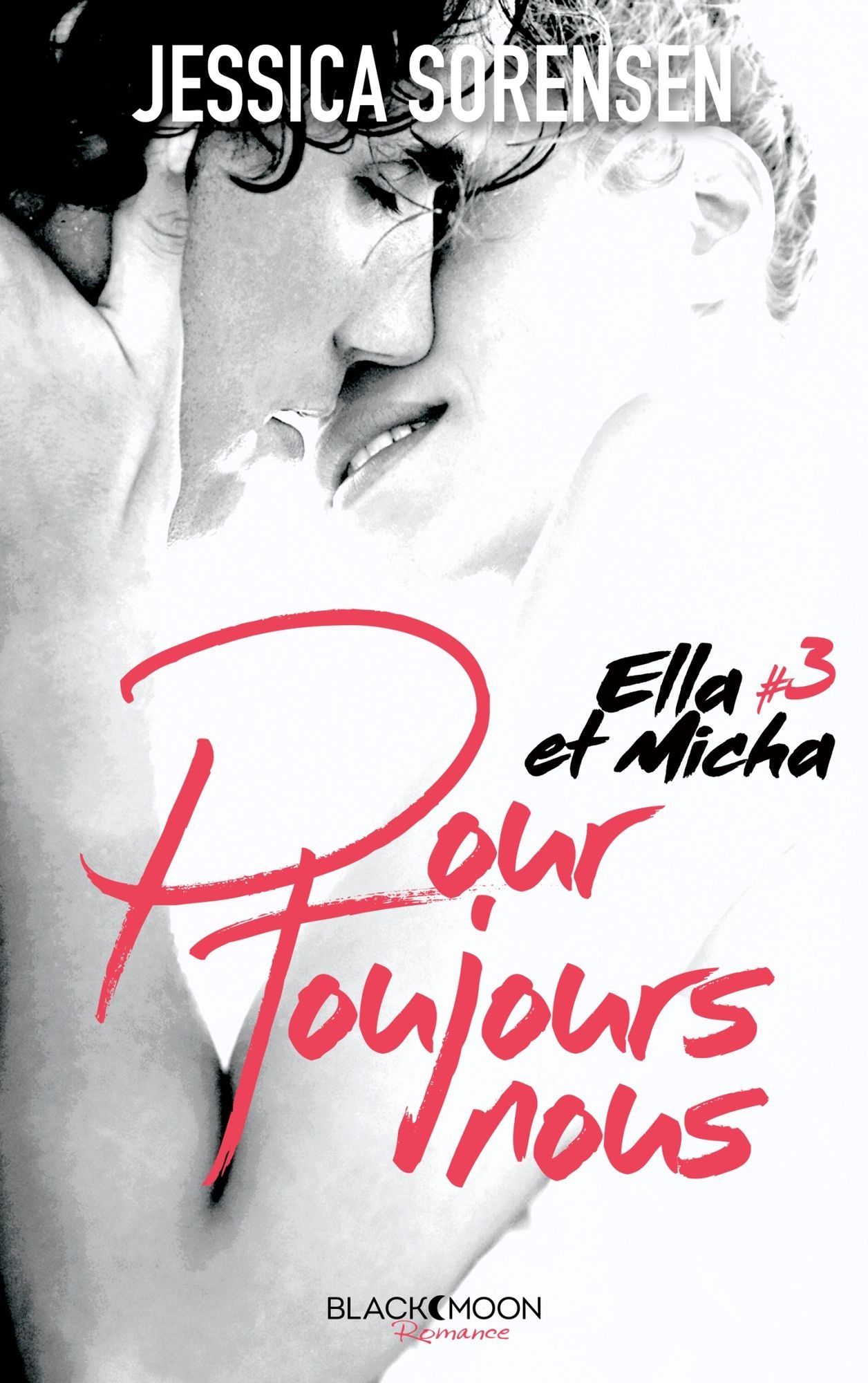 Ella et Micha - Tome 3 - Pour toujours nous