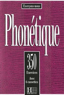 Phonetique: 350 Exercices