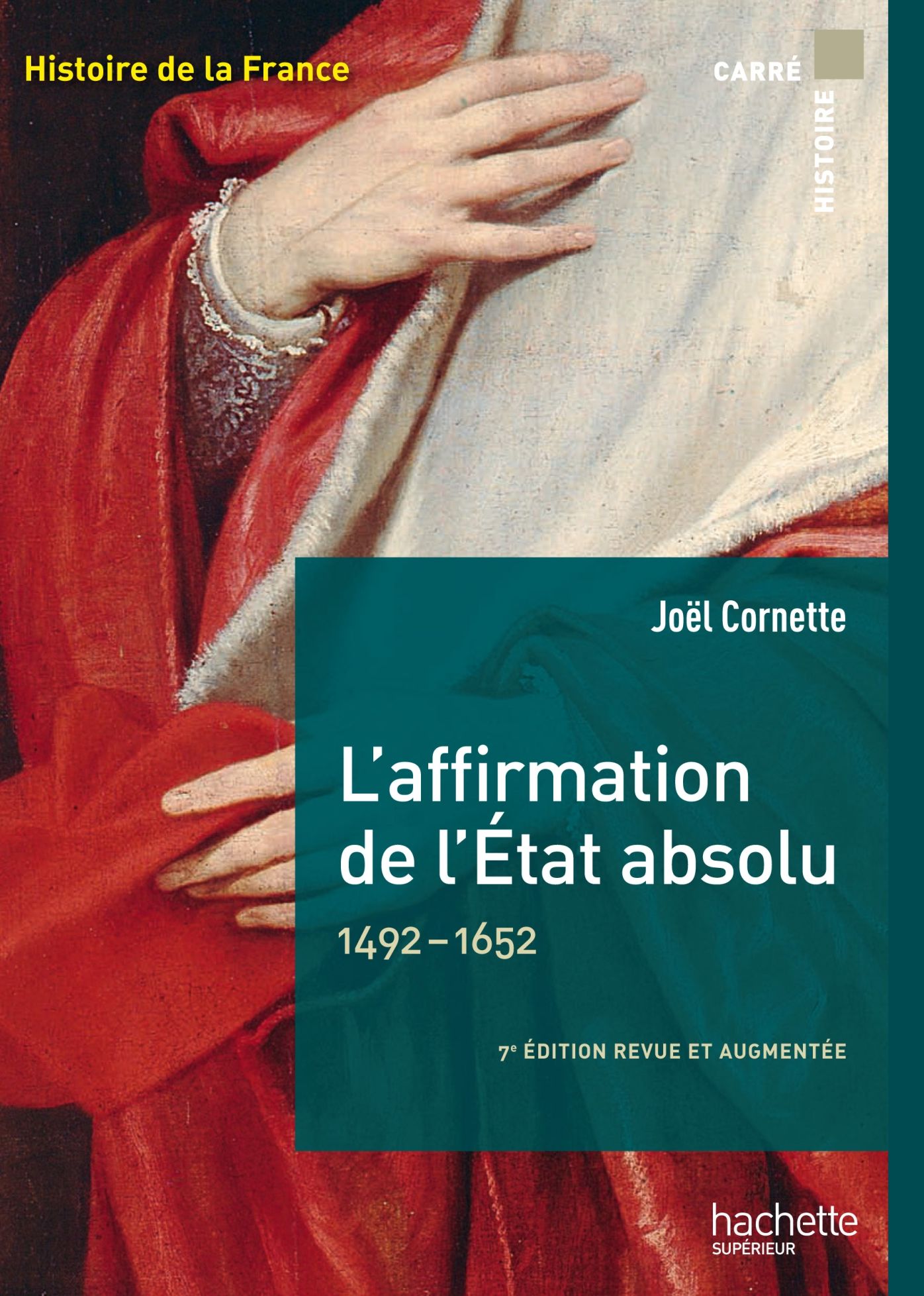 L'affirmation de l'État absolu 1492-1652