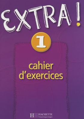 Extra: Niveau 1 Cahier D'Exercices