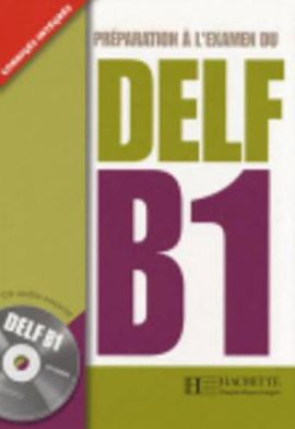 Preparation A L'Examen Du Delf Textbook B1 with CD