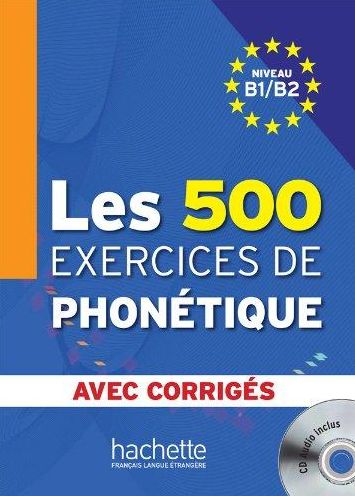 500 Exercices De Phonetique - With CD