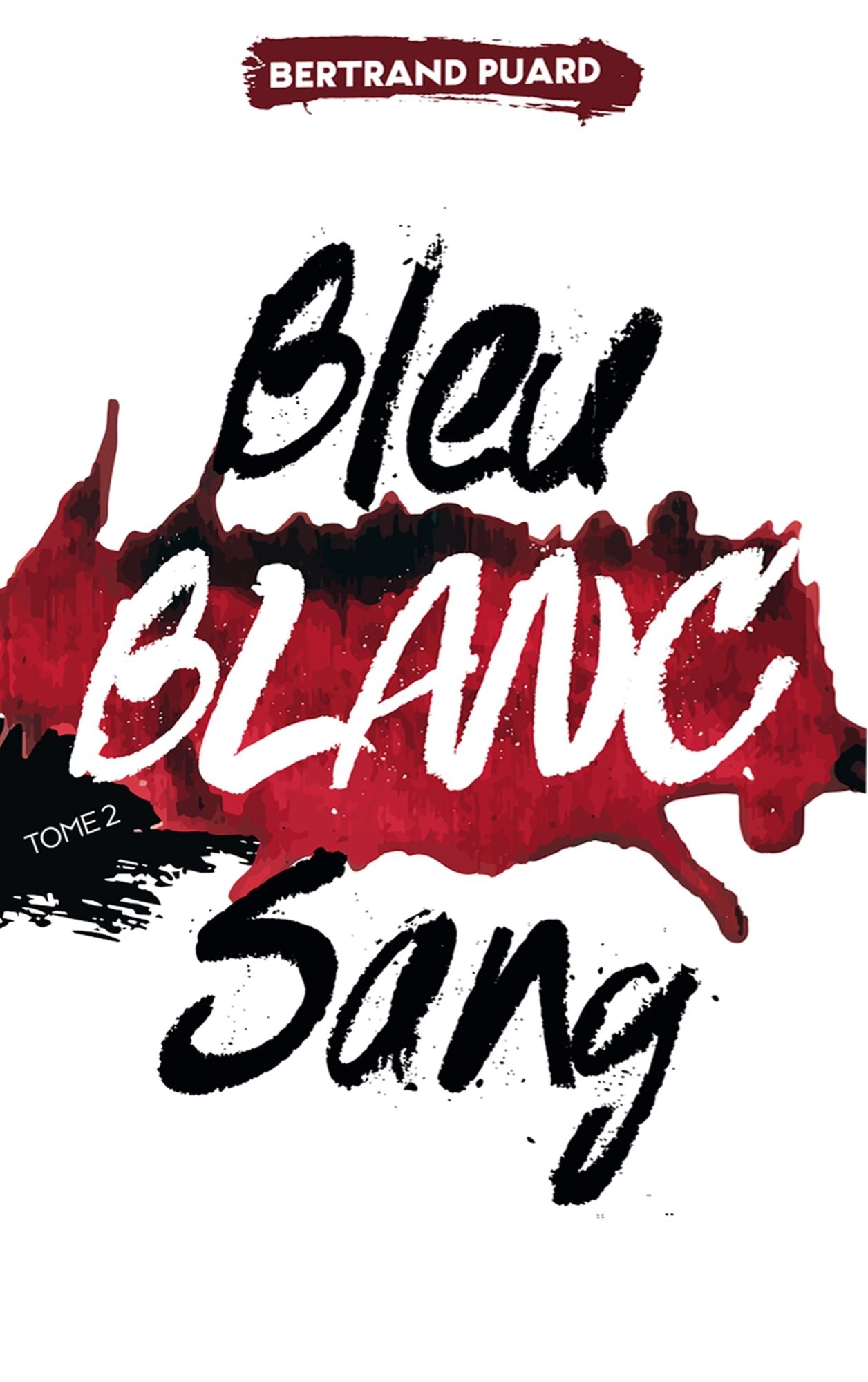 La trilogie Bleu Blanc Sang - Tome 2 - Blanc