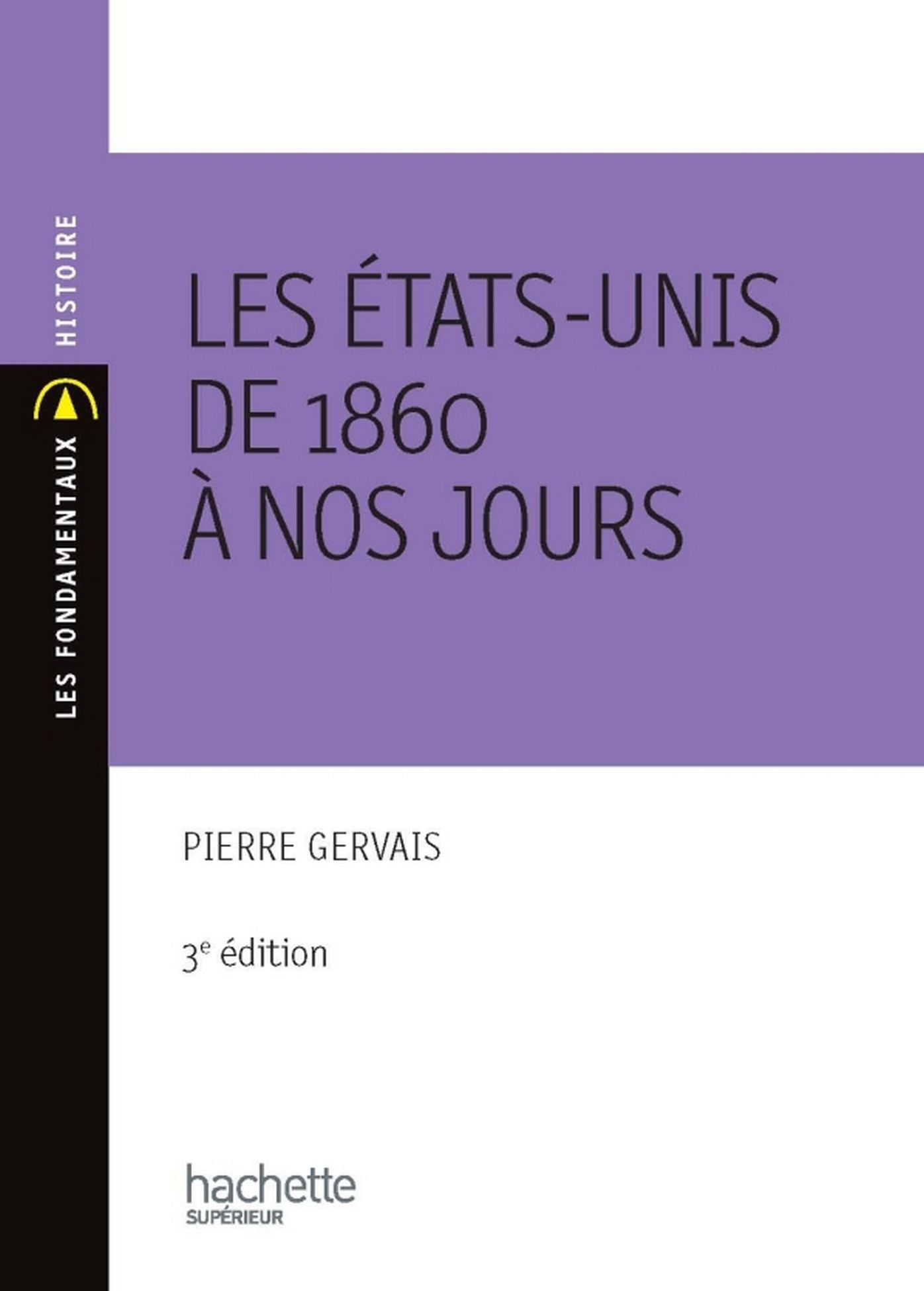 Les États-Unis de 1860 à nos jours: Nº112 2ème édition