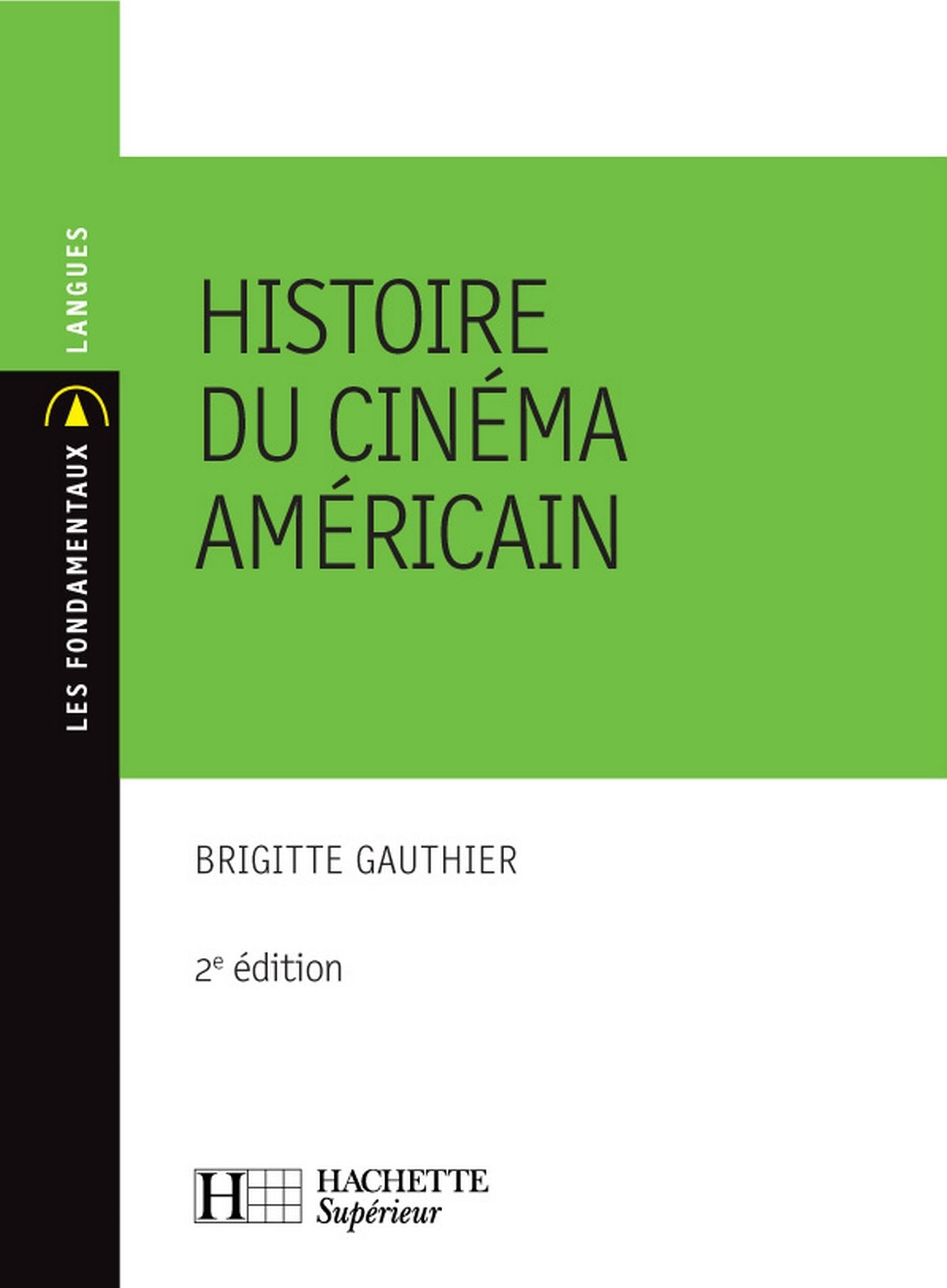 Histoire du cinéma américain: Nº59 2ème édition