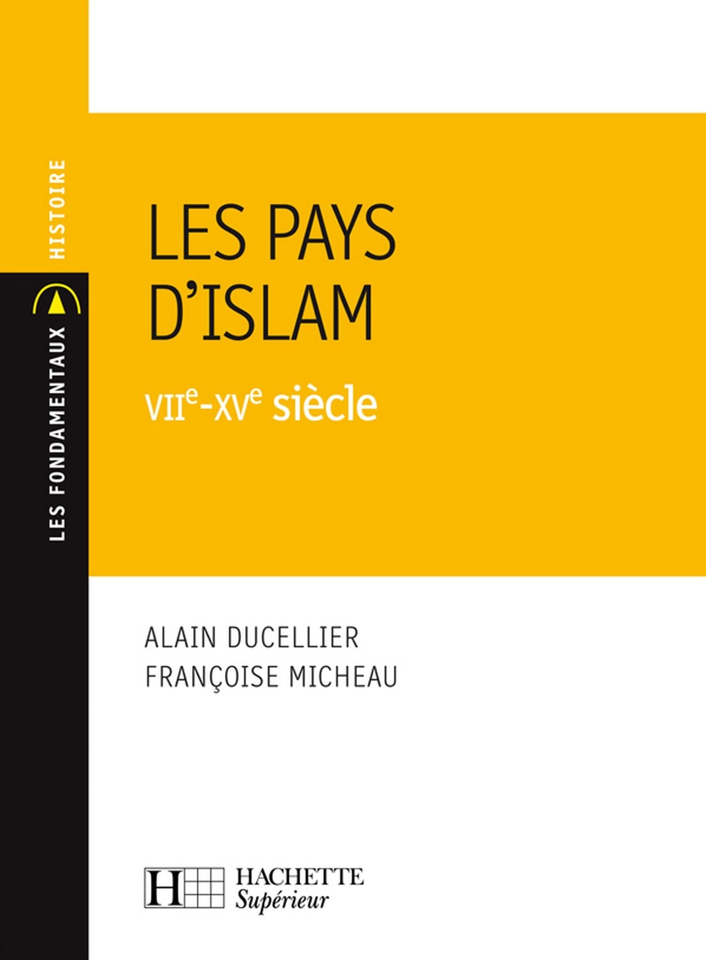 Les Pays d'Islam VIIe-XVe siècle: Nº139