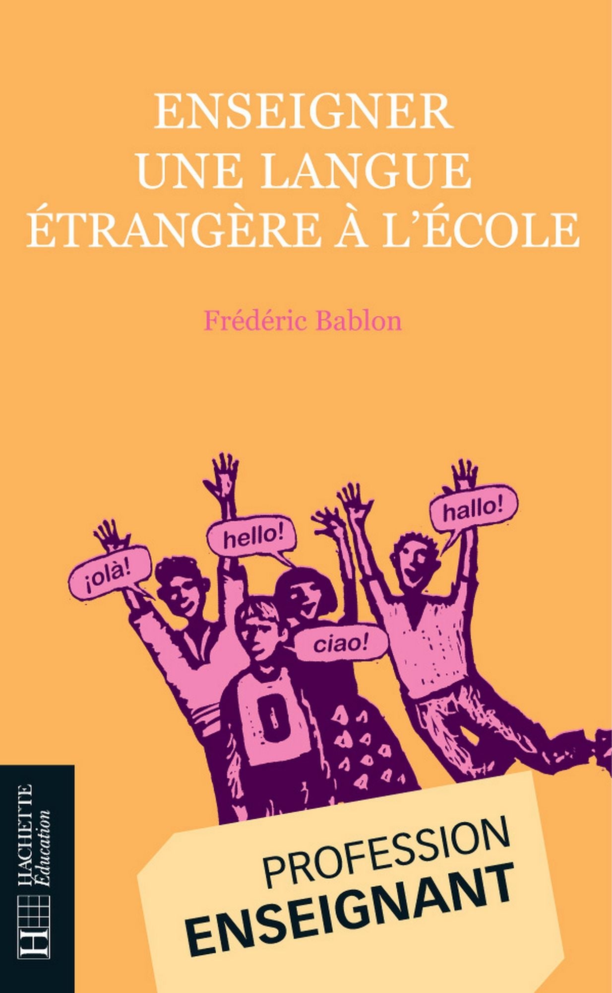Enseigner une langue étrangère à l'école