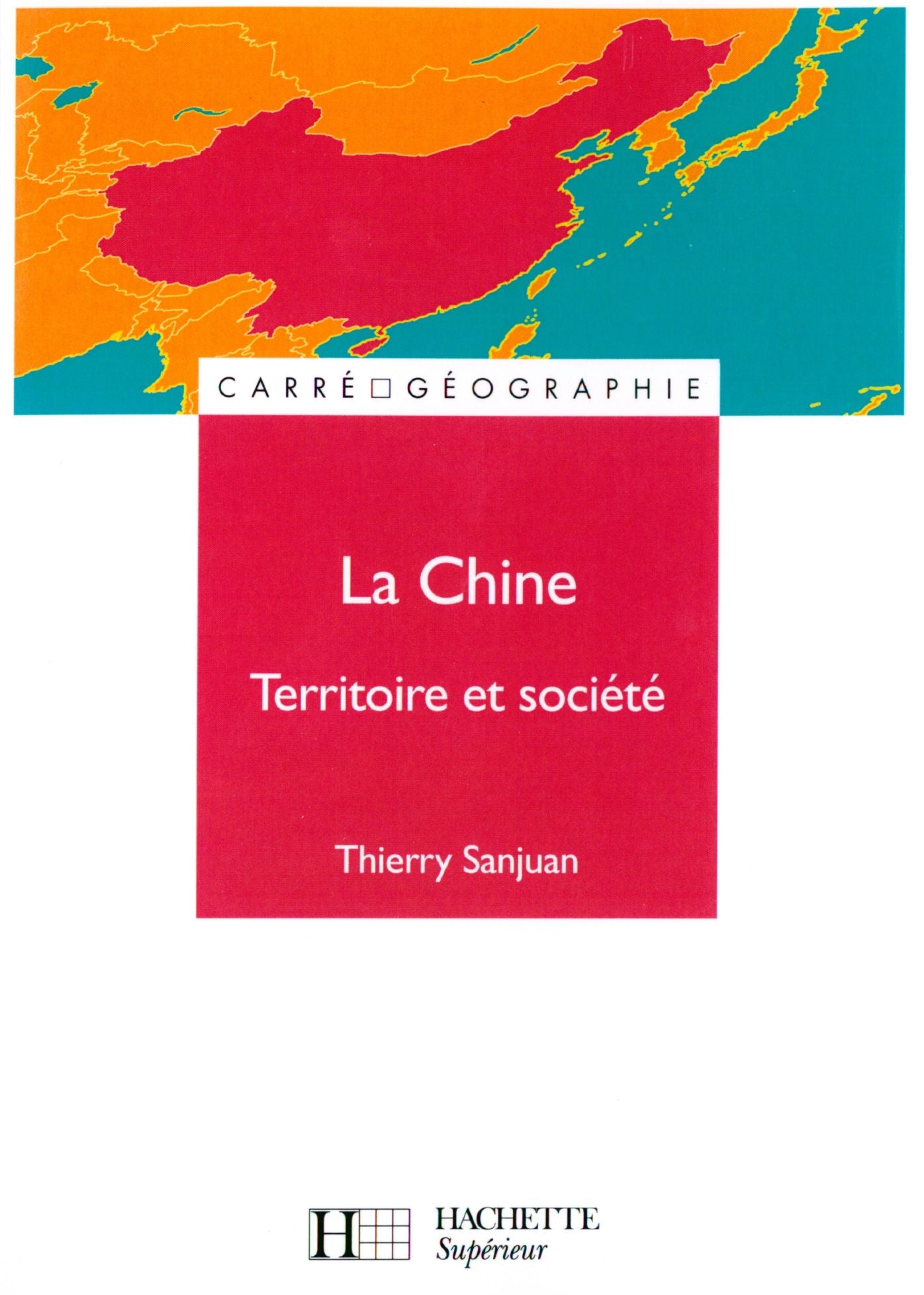La Chine - Livre de l'élève - Edition 2000: Territoire et société