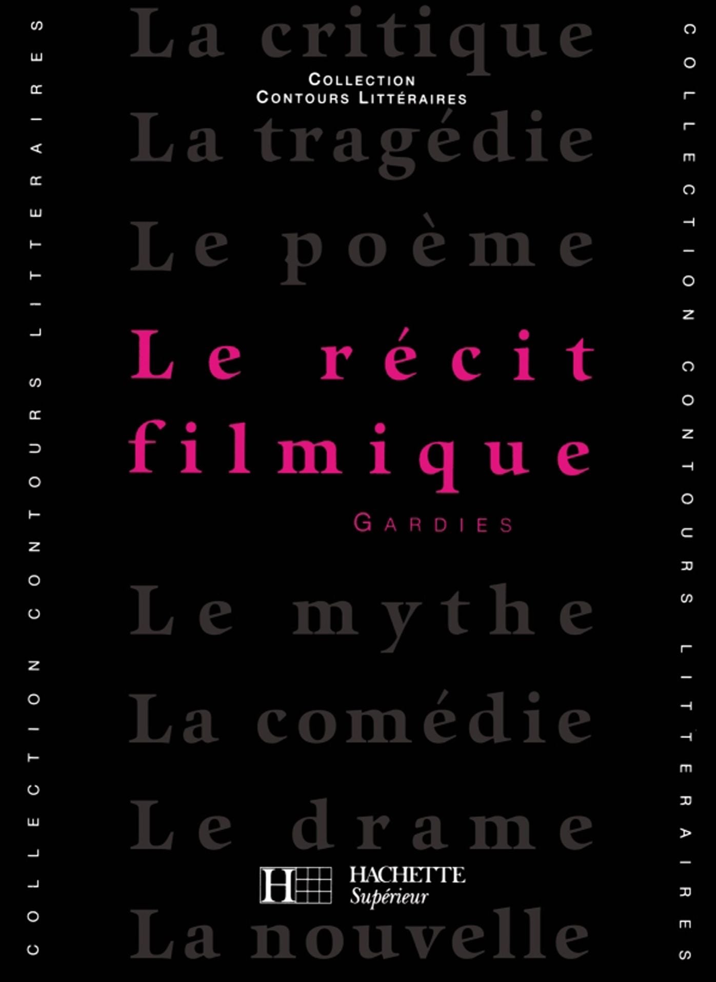 Le Récit filmique - Edition 1993