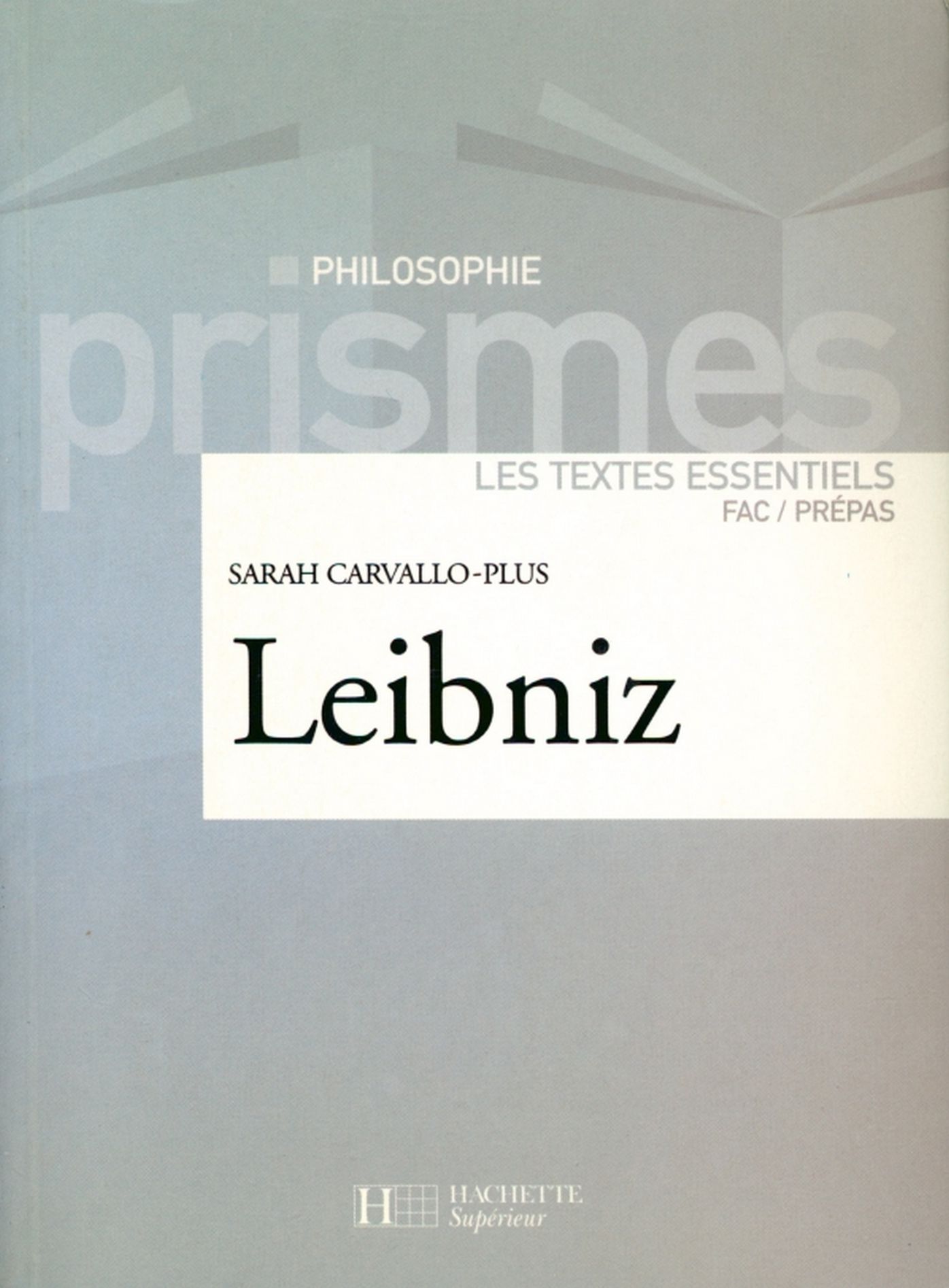 Leibniz - Les textes essentiels: Les textes essentiels