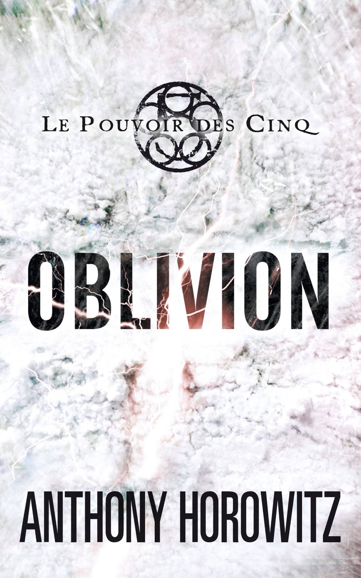 Le pouvoir des Cinq 5 - Oblivion