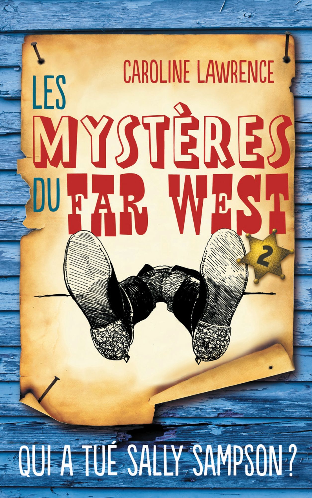 Les Mystères du Far West - Tome 2: Qui a tué Sally Sampson ?