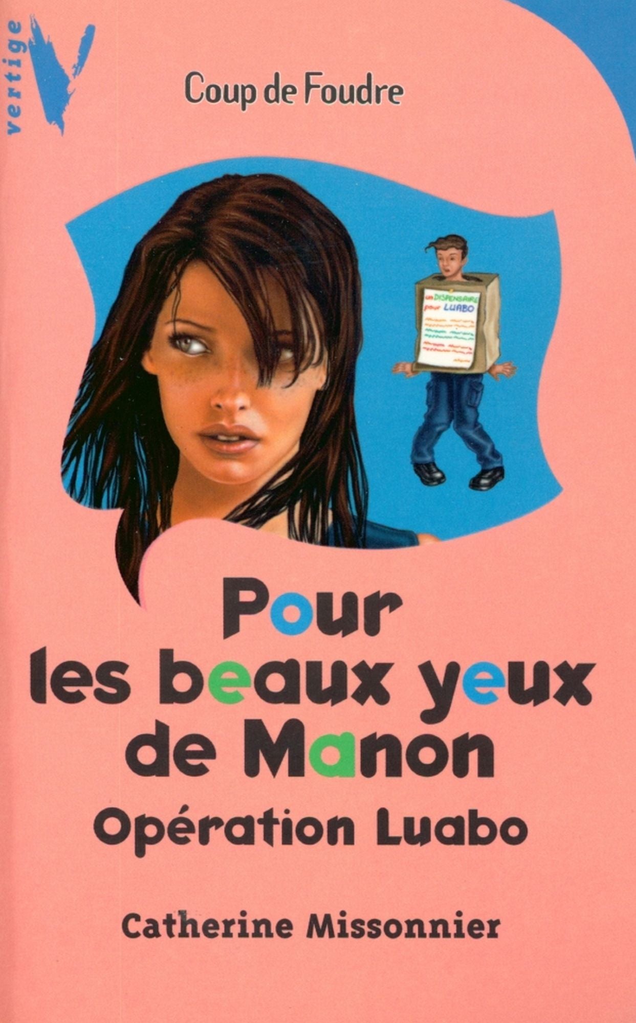 Pour les beaux yeux de Manon: Opération Luabo