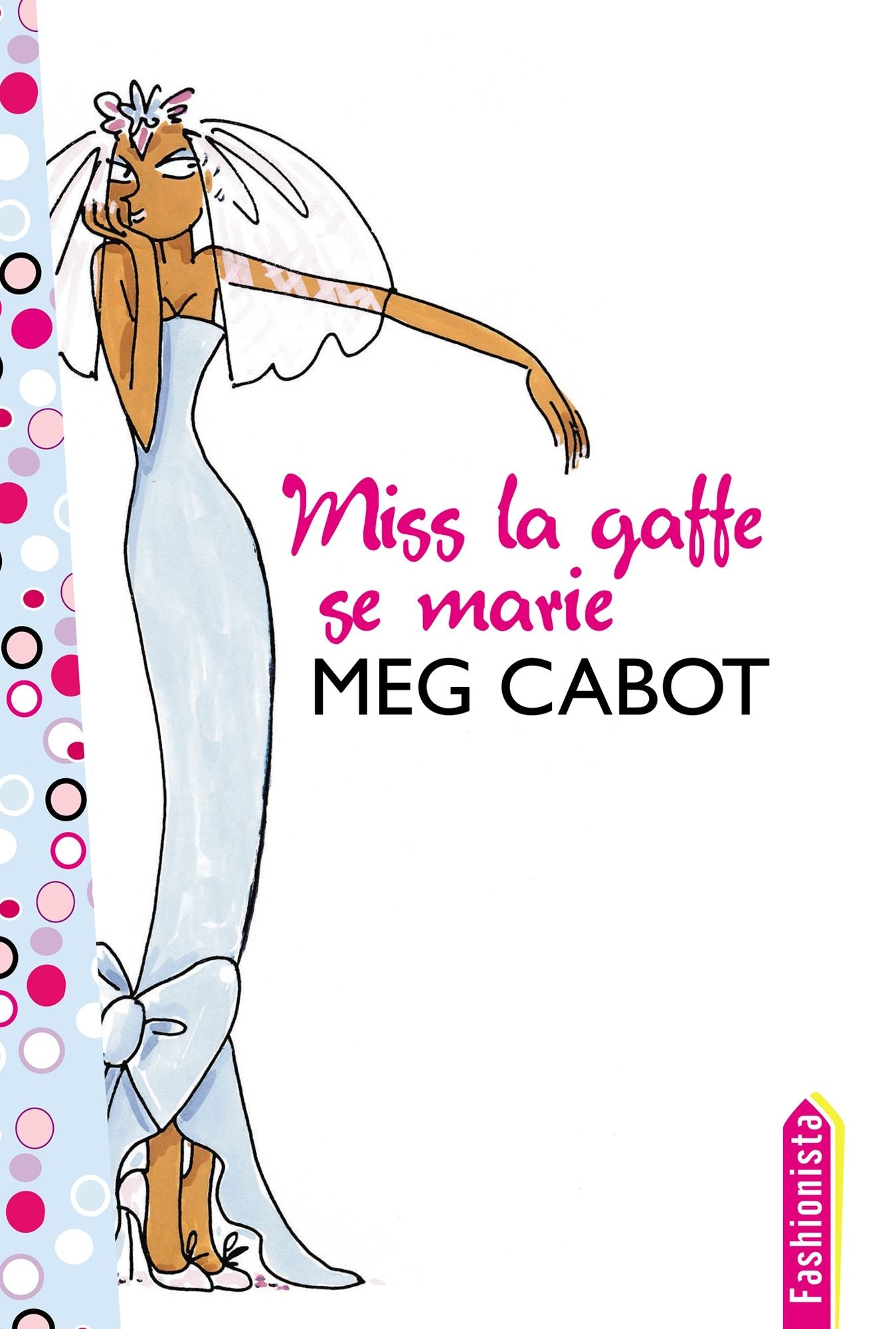 Miss La Gaffe 3 - Miss La Gaffe se marie