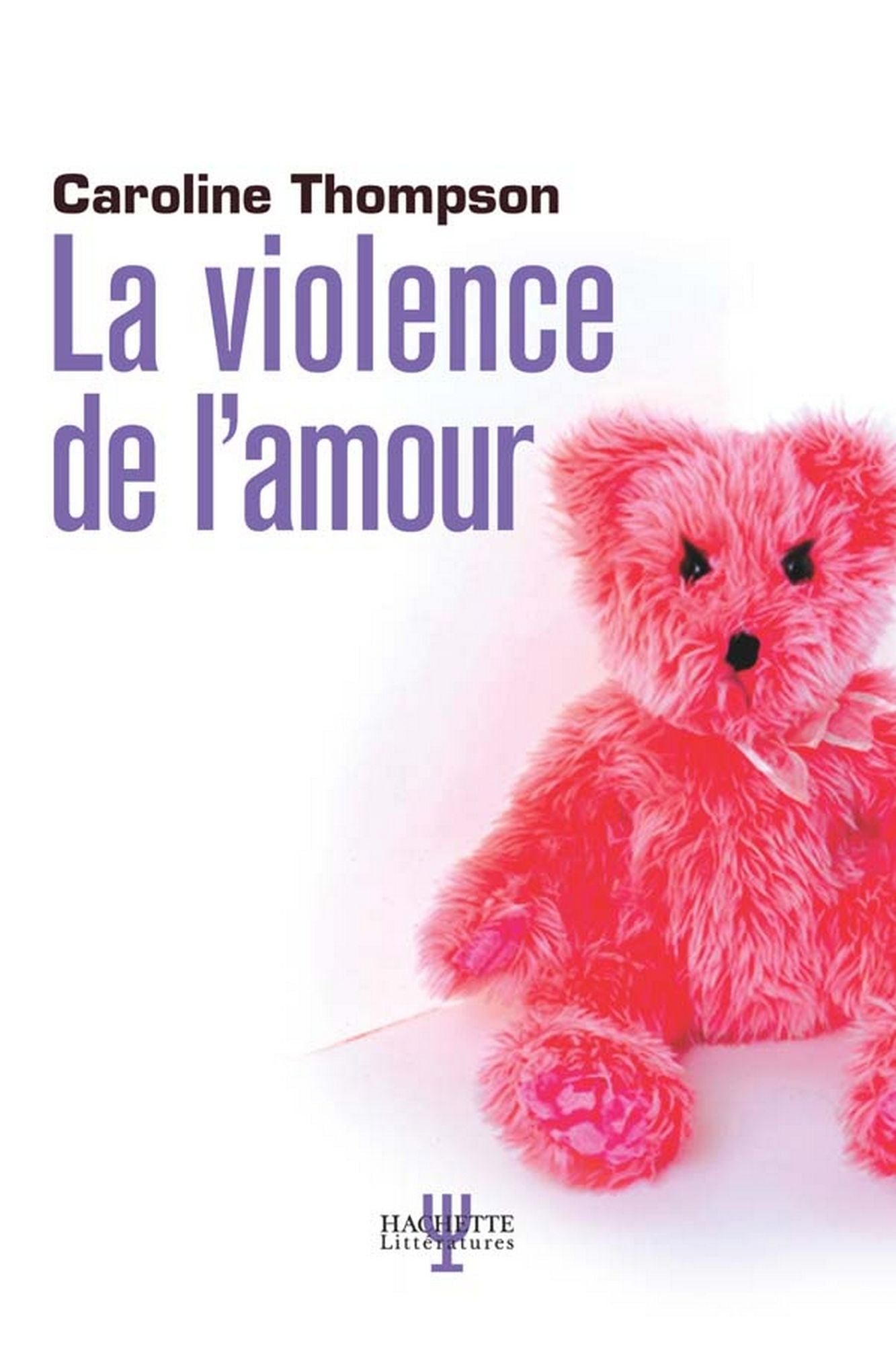 LA VIOLENCE DE L'AMOUR