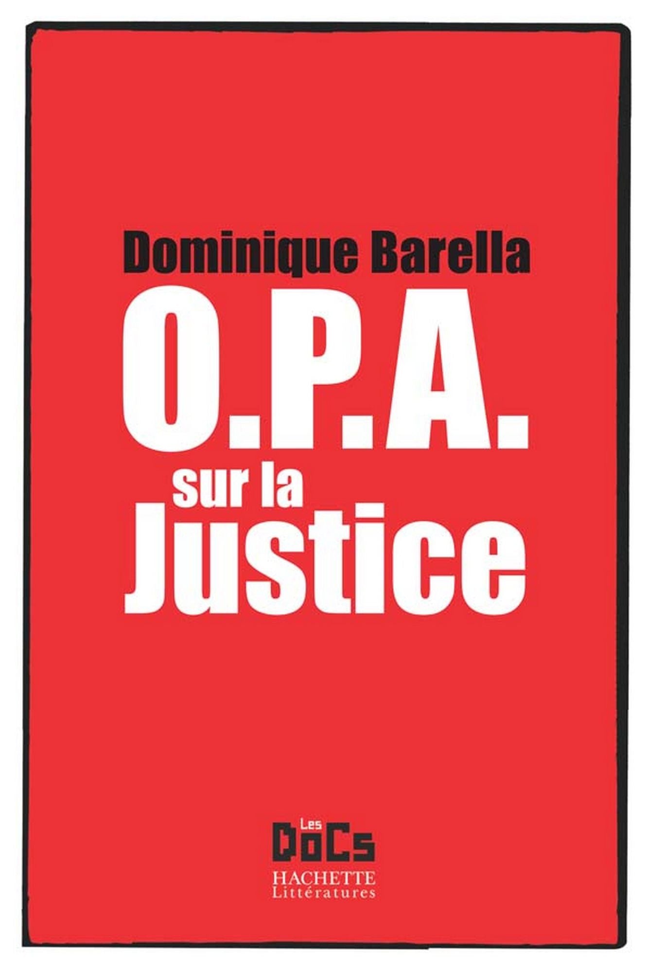 OPA SUR LA JUSTICE