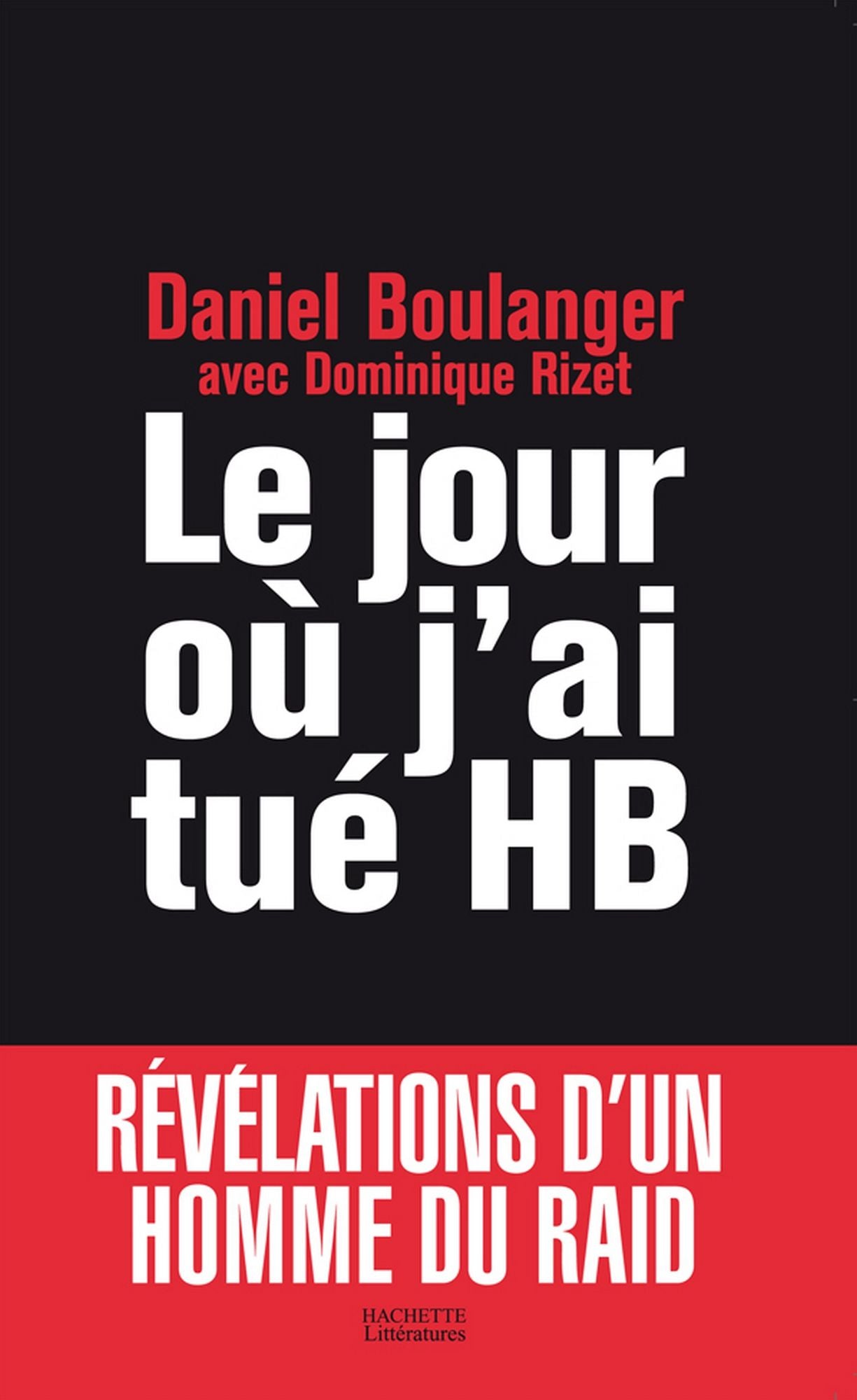Le jour où j'ai tué HB
