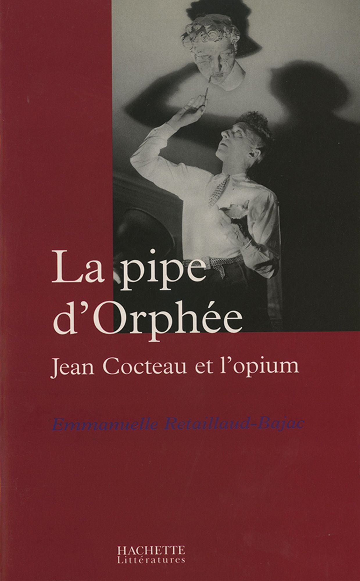 La pipe d'Orphée: Jean Cocteau et l'opium